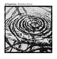 Jef Martens - Sketches Of You