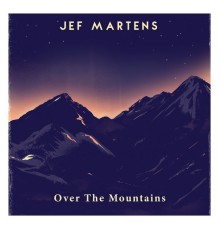 Jef Martens - Over The Mountains