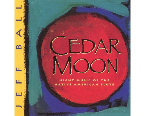 Jeff Ball - Cedar Moon