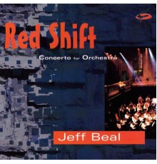 Jeff Beal, The Netherlands Metropole - Red Shift (Concerto for Orchestra)