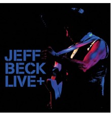 Jeff Beck - Live +