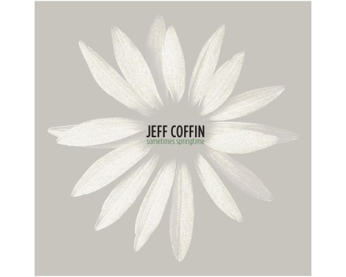 Jeff Coffin - Sometimes Springtime