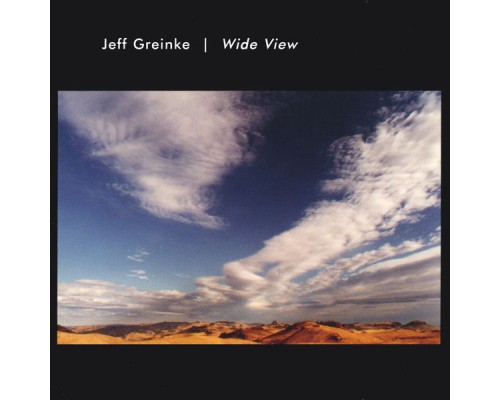 Jeff Greinke - Wide View