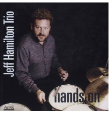 Jeff Hamilton Trio - Hands On