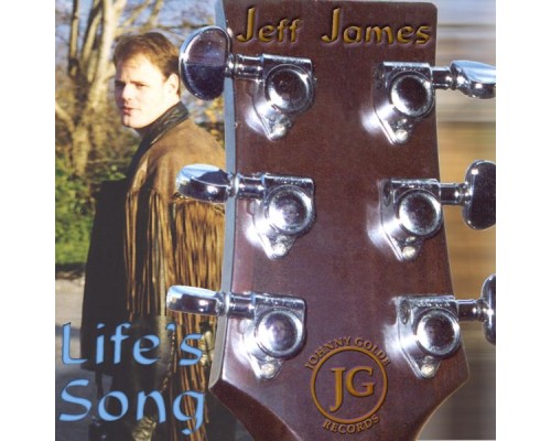 Jeff James - Life's Song