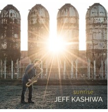 Jeff Kashiwa - Sunrise