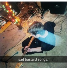Jeff Linden and the Black Spot Society - Sad Bastard Songs