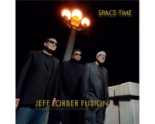 Jeff Lorber Fusion - Space-Time