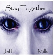 Jeff Mills - Stay Together