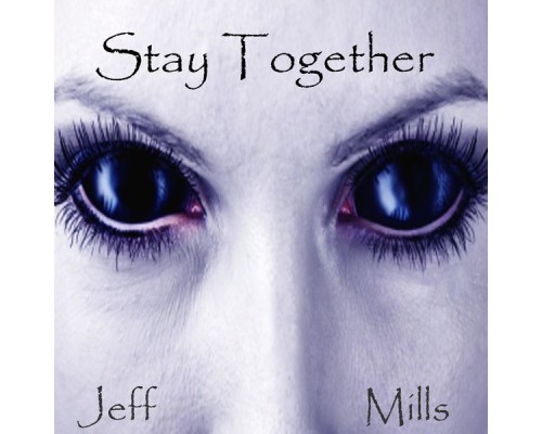 Jeff Mills - Stay Together