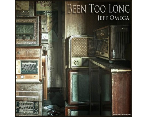 Jeff Omega - Been Too Long