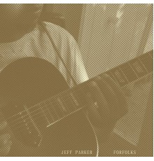 Jeff Parker - Forfolks