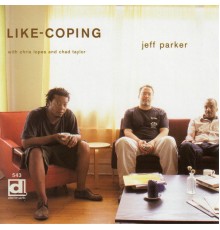 Jeff Parker - Like-Coping