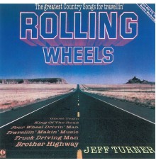 Jeff Turner - Rolling Wheels