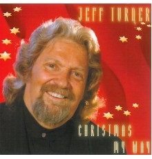 Jeff Turner - Christmas My Way