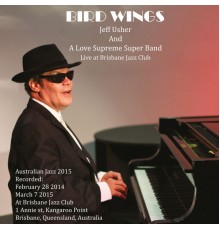 Jeff Usher And A Love Supreme Super Band - Bird Wings