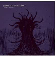 Jefferson Martinho - Numb Blue