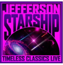 Jefferson Starship - Timeless Classics Live