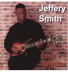 Jeffery Smith - Lost Rhythm