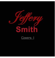 Jeffery Smith - Covers 1