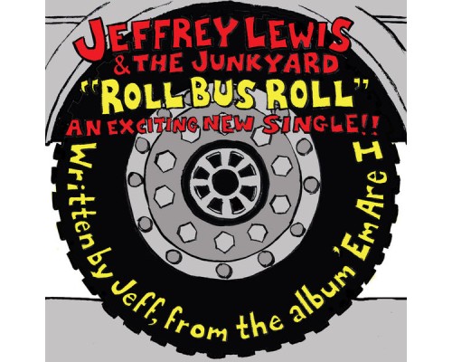 Jeffrey Lewis - Roll Bus Roll