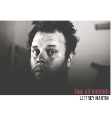 Jeffrey martin - One Go Around