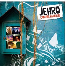 Jehro - Cantina Paradise