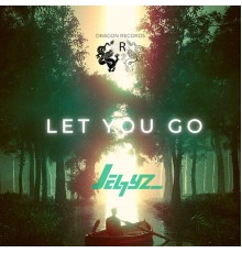 Jel7yz - Let You Go