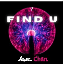 Jel7yz & ChAn. - Find U