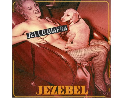 Jello Biafra - Jezebel / Speed Demon