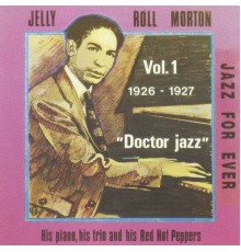 Jelly Roll Morton - Doctor Jazz Vol.1 (1926-1927)