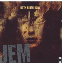 Jem - Both Sides Now