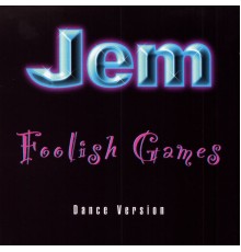 Jem - Foolish Games