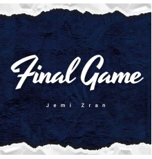 Jemi - Final Game