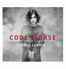 Jenia Lubich - Code Morse