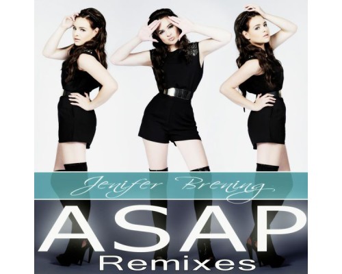 Jenifer Brening - Asap (Remixes)