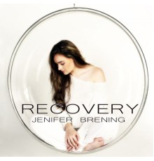 Jenifer Brening - Recovery