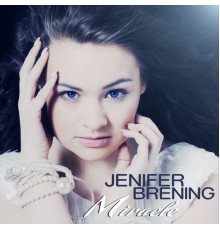 Jenifer Brening - Miracle