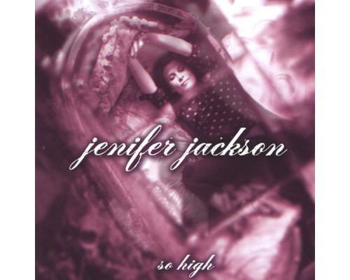 Jenifer Jackson - So High