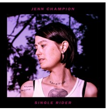 Jenn Champion - Single Rider