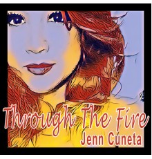 Jenn Cuneta - Through The Fire