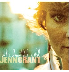 Jenn Grant - The Beautiful Wild