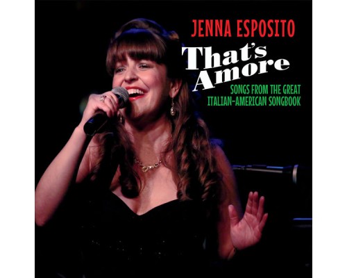 Jenna Esposito - That's Amore