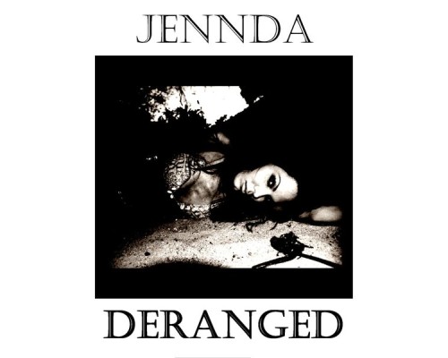 Jennda - Deranged