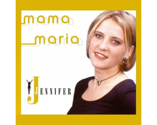 Jennifer - Mama Maria