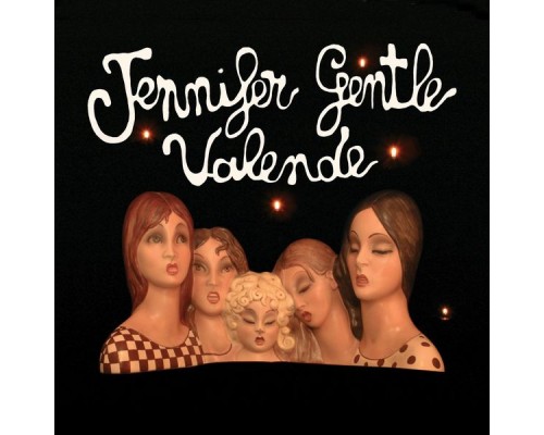 Jennifer Gentle - Valende