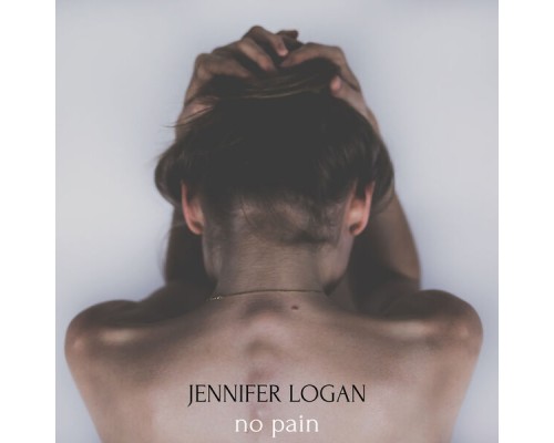 Jennifer Logan - No Pain