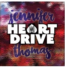 Jennifer Thomas - Heart Drive