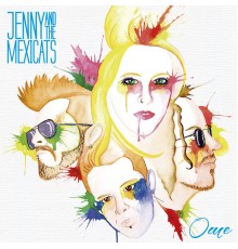 Jenny And The Mexicats - Ome