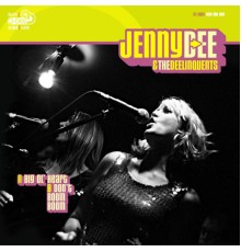 Jenny Dee & The Deelinquents - Q Dee Rock and Soul #4 Big Ol' Heart B/W Don't Boom Boom